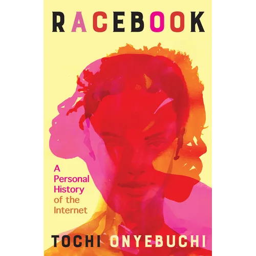 Racebook: A Personal History of the Internet - Hardcover