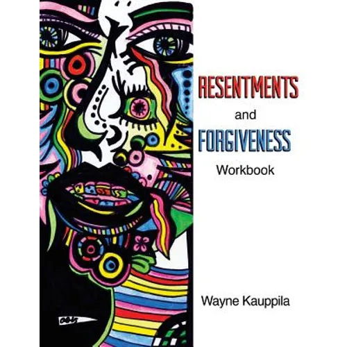 Resentments and Forgiveness Workbook - Paperback