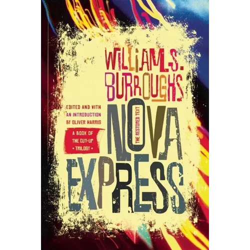 Nova Express: The Restored Text - Paperback