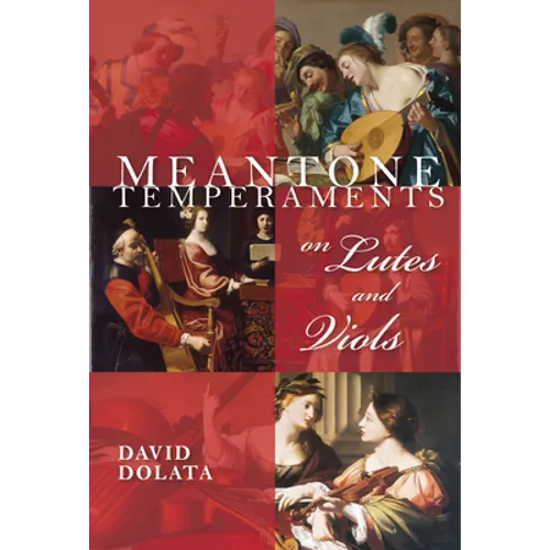 Meantone Temperaments on Lutes and Viols - Hardcover