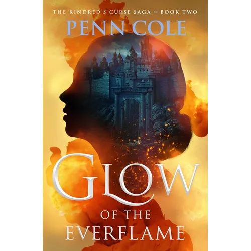 Glow of the Everflame - Hardcover