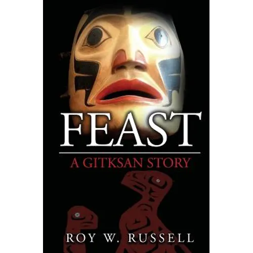 Feast: A Gitksan Story - Paperback