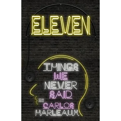 Eleven: Things We Never Said - Paperback