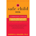 The Safe Child Book: A Commonsense Approach to Protecting Children and Teaching Children to Protect Themselves