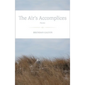 The Air's Accomplices: Poems