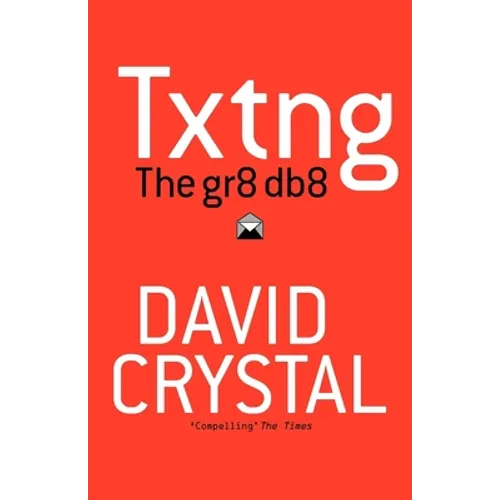 Txtng: The Gr8 Db8 - Paperback