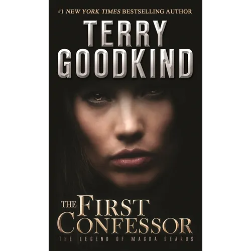 The First Confessor: The Legend of Magda Searus - A Sword of Truth Prequel - Mass Market Paperbound