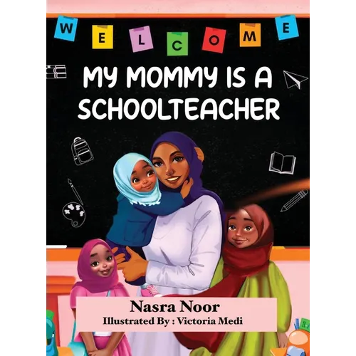 My Mommy is a Schoolteacher - Hardcover
