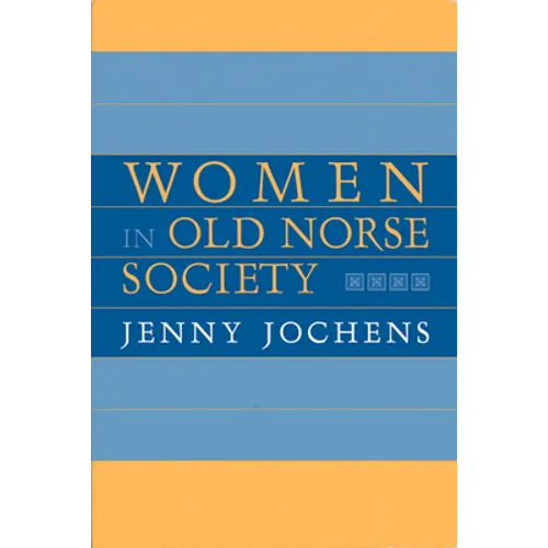Women in Old Norse Society: A Portrait - Hardcover