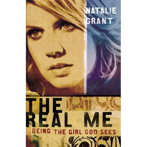 The Real Me: Being the Girl God Sees - Paperback
