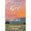 Fingerprints of God: A 30 Day Devotional and Journal