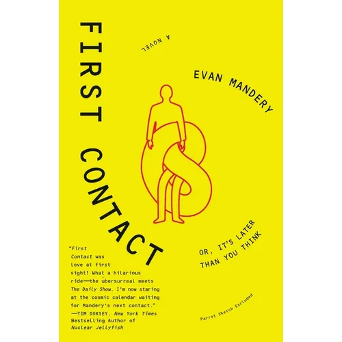 First Contact: Or, It's Later Than You Think