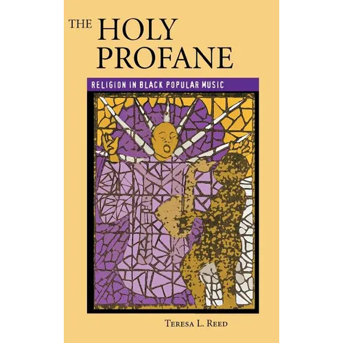 The Holy Profane: Religion in Black Popular Music - Hardcover