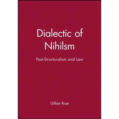 Dialectic of Nihilsm: Post-Structuralism and Law