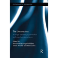 The Unconscious: A bridge between psychoanalysis and cognitive neuroscience