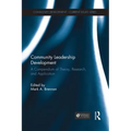 Community Leadership Development: A Compendium of Theory, Research, and Application