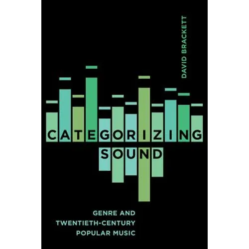 Categorizing Sound: Genre and Twentieth-Century Popular Music