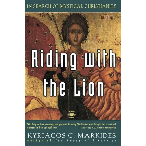 Riding with the Lion: In Search of Mystical Christianity - Paperback