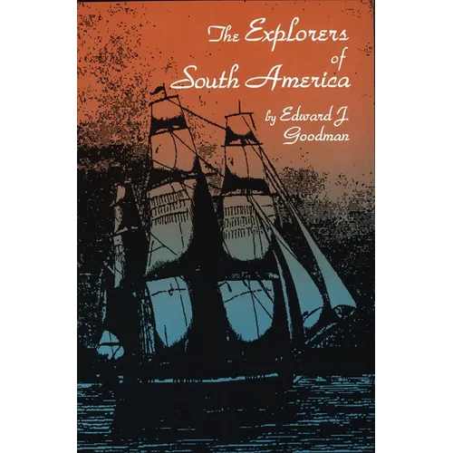The Explorers of South America - Paperback