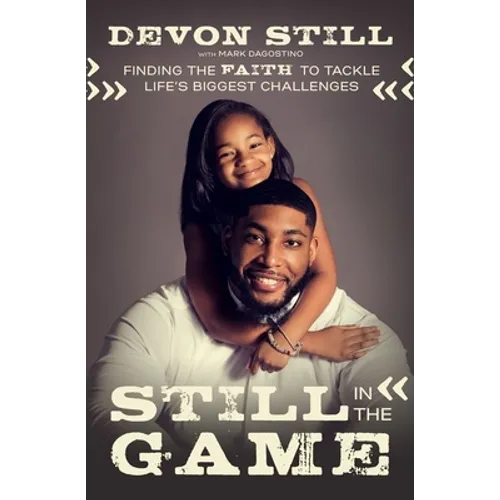 Still in the Game: Finding the Faith to Tackle Life's Biggest Challenges - Paperback