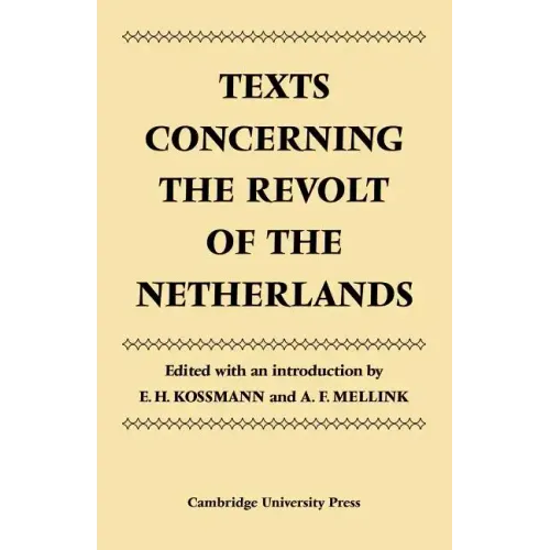 Texts Concerning the Revolt of the Netherlands - Paperback