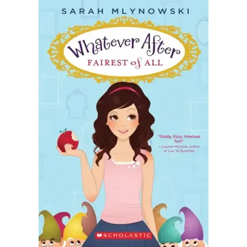 Fairest of All (Whatever After #1): Volume 1 - Paperback