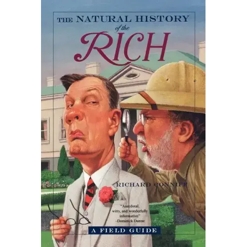 The Natural History of the Rich: A Field Guide - Paperback