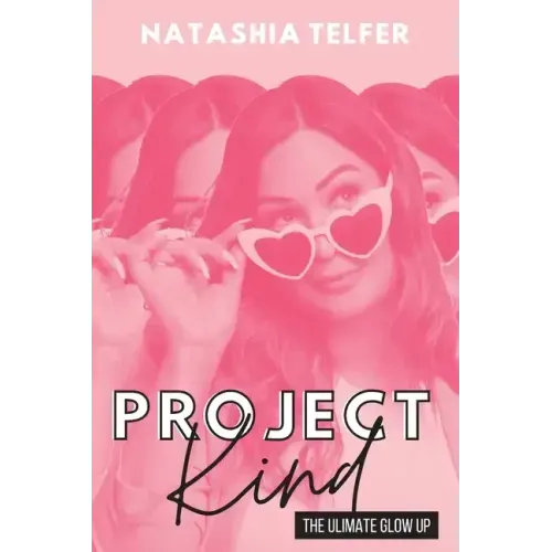 Project Kind: The Ultimate Glow Up - Paperback