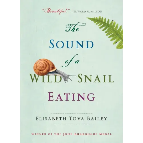 The Sound of a Wild Snail Eating - Paperback