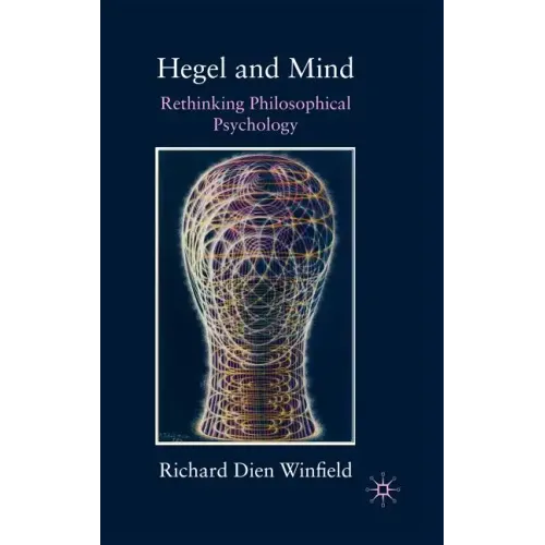 Hegel and Mind: Rethinking Philosophical Psychology - Hardcover