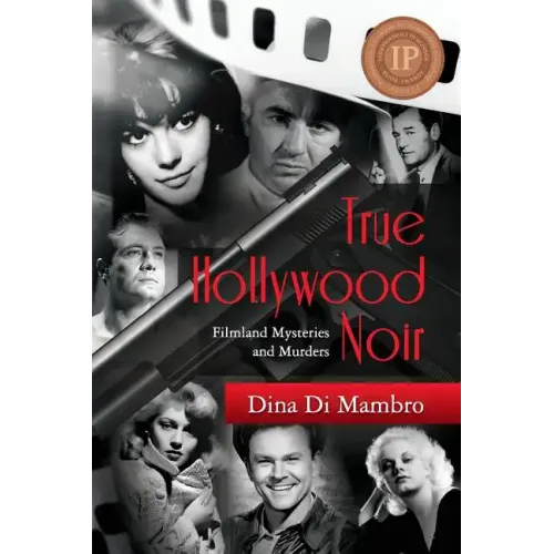 True Hollywood Noir: Filmland Mysteries and Murders - Paperback