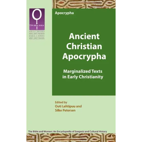 Ancient Christian Apocrypha: Marginalized Texts in Early Christianity - Hardcover
