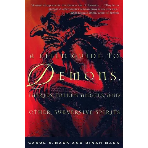 A Field Guide to Demons, Fairies, Fallen Angels, and Other Subversive Spirits - Paperback