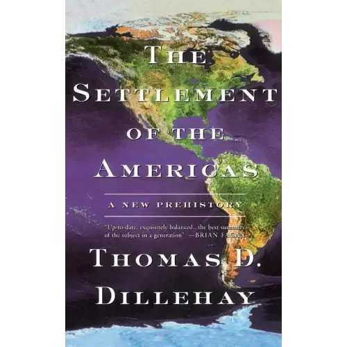The Settlement of the Americas: A New Prehistory - Paperback