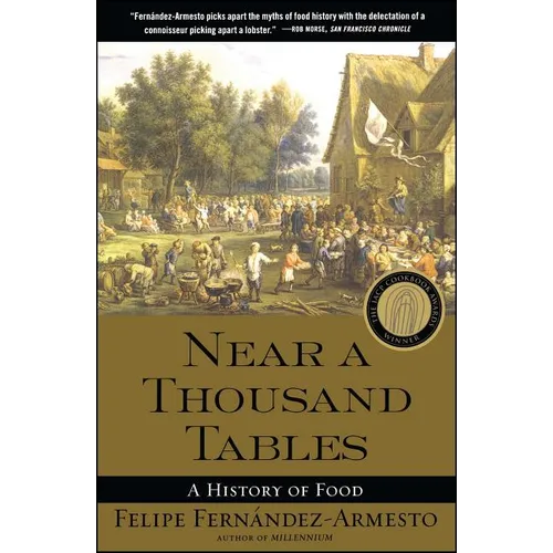 Near a Thousand Tables: A History of Food - Paperback