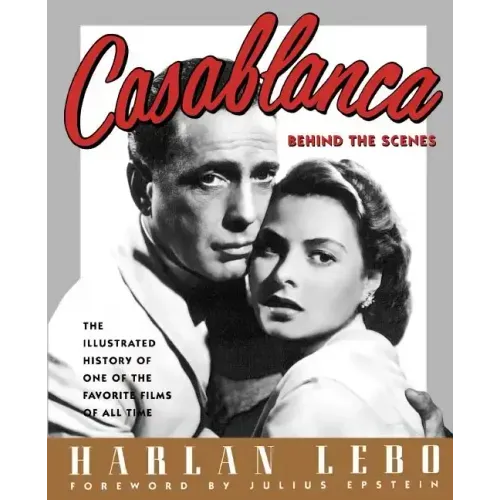Casablanca: Behind the Scenes - Paperback