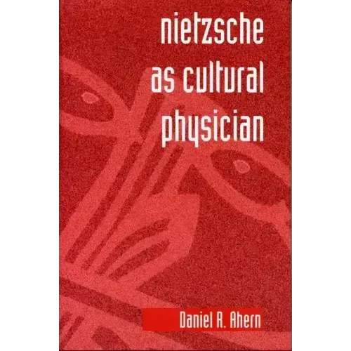 Nietzsche as Cultural Physician - Paperback