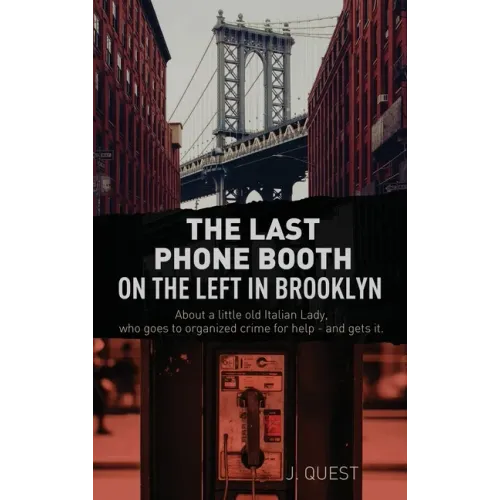 The Last Phone Booth on the Left in Brooklyn - Hardcover