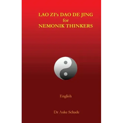 Lao Zi's Dao De Jing for Nemonik Thinkers - Paperback