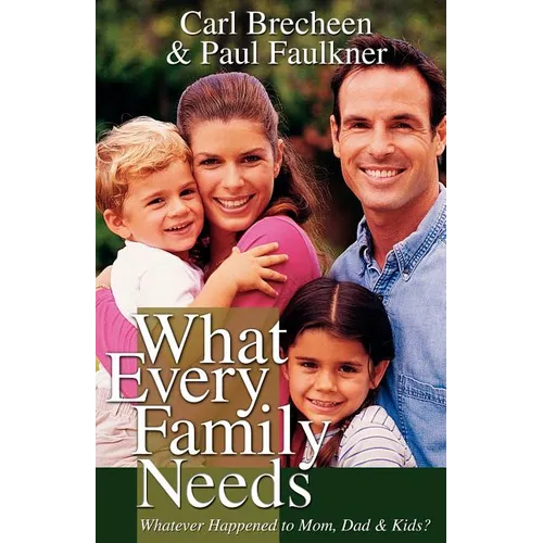 What Every Family Needs - Paperback