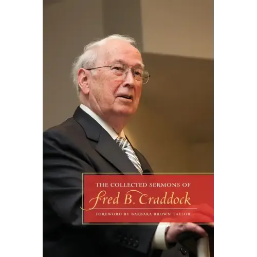 The Collected Sermons of Fred B. Craddock - Paperback