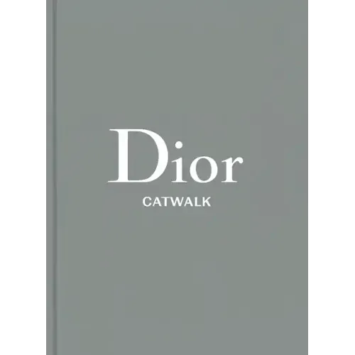 Dior: The Collections, 1947-2017 - Hardcover