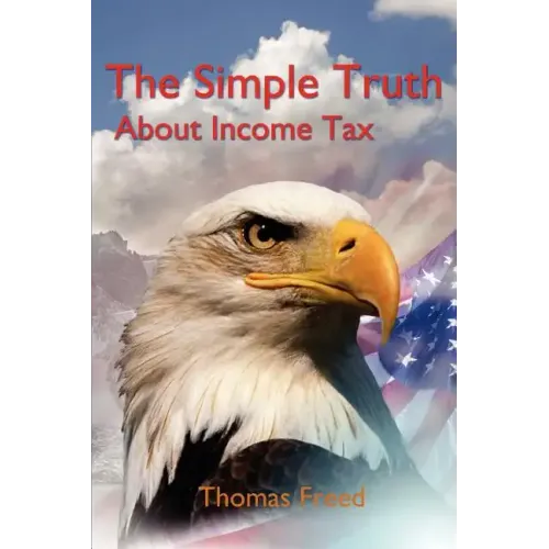 The Simple Truth About Income Tax - Paperback