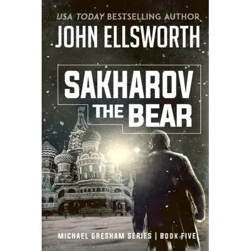 Sakharov the Bear: Michael Gresham Legal Thriller Series Book Five - Paperback