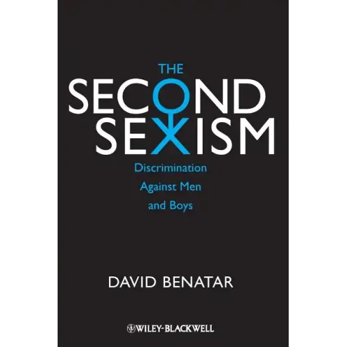 The Second Sexism: Discrimination Against Men and Boys - Paperback
