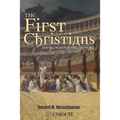 The First Christians: Keeping the Faith in Times of Trouble