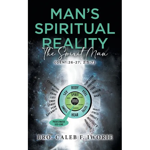 Man's Spiritual Reality: The Spirit Man - Paperback