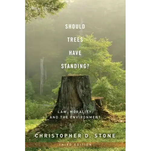 Should Trees Have Standing?: Law, Morality, and the Environment - Paperback