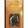 The Powers of Distance: Cosmopolitanism and the Cultivation of Detachment