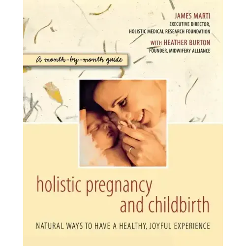 Holistic Pregnancy and Childbirth - Paperback